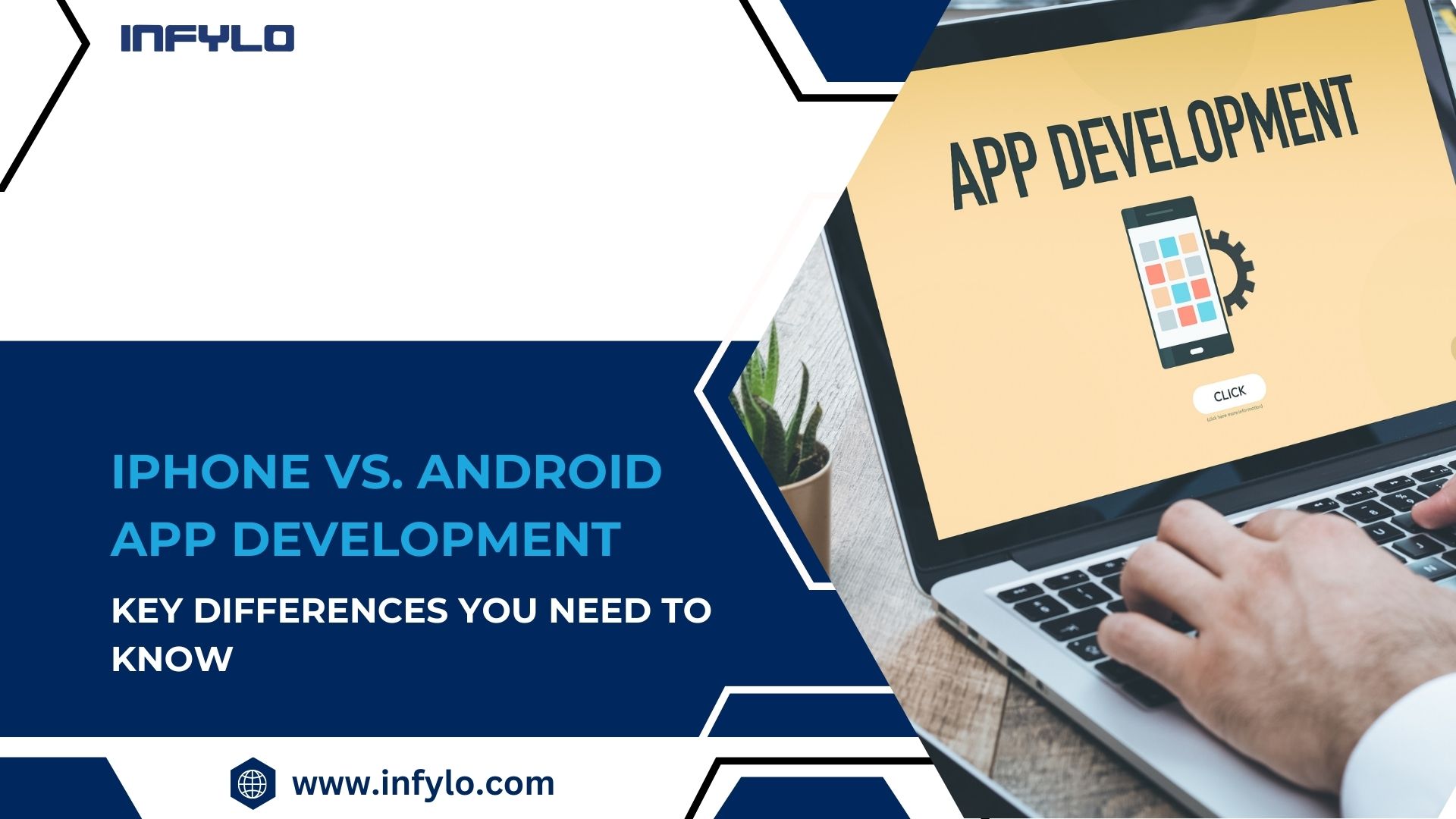 Mobile App Development Differences for iPhone vs. Android